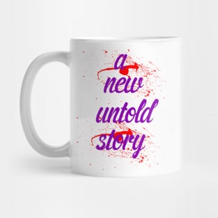 a new untold story Mug